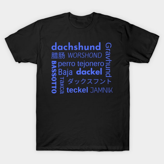 Dachshund in Many Languages T-Shirt by Fantastic Store